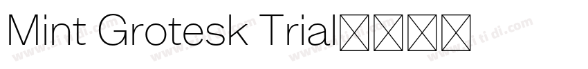 Mint Grotesk Trial字体转换